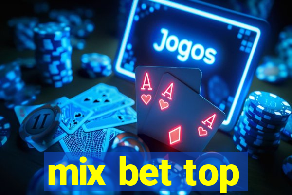 mix bet top